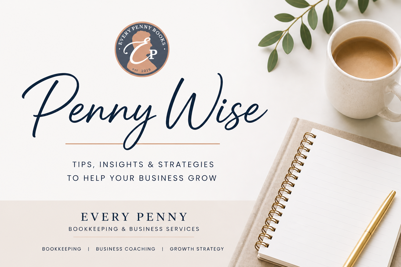 Penny Wise - Tips, Insights, & Strategies to help your business grow